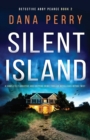 Image for Silent Island : A completely addictive and gripping crime thriller with a nail-biting twist