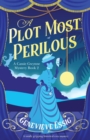 Image for A Plot Most Perilous : A totally gripping historical cozy mystery