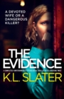 Image for The Evidence : A completely unputdownable psychological thriller with a shocking twist