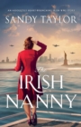 Image for The Irish Nanny : An absolutely heart-wrenching Irish WW2 story