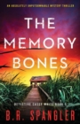 Image for The Memory Bones : An absolutely unputdownable mystery thriller