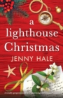 Image for A Lighthouse Christmas : A totally gorgeous and heartwarming Christmas romance
