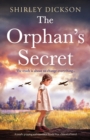 Image for The Orphan&#39;s Secret : A totally gripping and emotional World War 2 historical novel