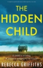 Image for The Hidden Child : A completely unputdownable mystery thriller inspired by a true crime