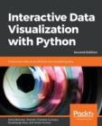Image for Interactive Data Visualization with Python : Present your data as an effective and compelling story, 2nd Edition