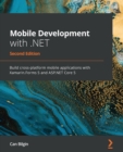 Image for Mobile development with .NET  : build cross-platform mobile applications with Xamarin.Forms 5 and ASP.NET Core 5