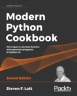 Image for Modern Python Cookbook: Updated for Python 3.8, the Recipes Cater to the Busy Modern Programmer