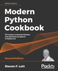 Image for Modern Python cookbook  : updated for Python 3.8, the recipes cater to the busy modern programmer