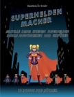 Image for BASTELSETS F R KINDER  SUPERHELDEN-MACHE