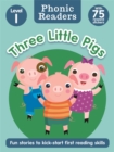 Image for Phonic Readers Age 4-6 Level 1: The Three Little Pigs
