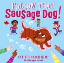 Image for Follow That Sausage Dog!
