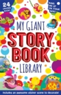 Image for My Giant Storybook Library : With 24 Storybooks and 6 Sticker Sheets