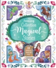 Image for My Amazing Collection of Magical Stories : Storybook Treasury with 11 Tales