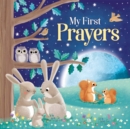 Image for My First Prayers : Padded Board Book