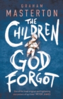 Image for The children God forgot