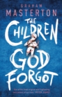 Image for The children God forgot