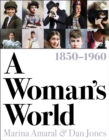 Image for A woman's world  : 1850-1960