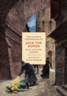 Image for The ultimate compendium of the legacy and legend of history&#39;s most notorious killer Jack the Ripper  : fact, fiction, legend