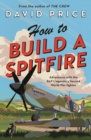 Image for How to Build a Spitfire