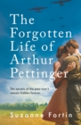 Image for The Forgotten Life of Arthur Pettinger