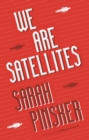 Image for We Are Satellites
