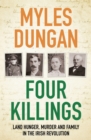 Image for Four Killings: Land Hunger, Murder and a Family in the Irish Revolution