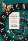 Image for The time traveller&#39;s almanac  : 100 stories brought to you from the future