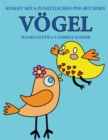 Image for Malbuch fur 4-5 jahrige Kinder (Voegel) : Dieses Buch enthalt 40 stressfreie Farbseiten, mit denen die Frustration verringert und das Selbstvertrauen gestarkt werden soll. Dieses Buch soll kleinen Kin