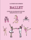 Image for Livre de coloriage pour les enfants de 4 a 5 ans (Ballet)