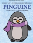 Image for Malbuch fur 4-5 jahrige Kinder (Pinguine) : Dieses Buch enthalt 40 stressfreie Farbseiten, mit denen die Frustration verringert und das Selbstvertrauen gestarkt werden soll. Dieses Buch soll kleinen K