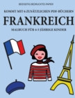 Image for Malbuch fur 4-5 jahrige Kinder (Frankreich) : Dieses Buch enthalt 40 stressfreie Farbseiten, mit denen die Frustration verringert und das Selbstvertrauen gestarkt werden soll. Dieses Buch soll kleinen