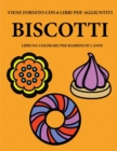 Image for Libri da colorare per bambini di 2 anni (Biscotti ) : Questo libro contiene 40 pagine a colori con linee extra spesse per ridurre la frustrazione e aumentare la fiducia. Questo libro aiutera i bambini