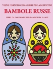 Image for Libri da colorare per bambini di 2 anni (Bambole russe) : Questo libro contiene 40 pagine a colori con linee extra spesse per ridurre la frustrazione e aumentare la fiducia. Questo libro aiutera i bam