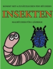 Image for Malbucher fur 2-Jahrige (Insekten) : Dieses Buch enthalt 40 farbige Seiten mit extra dicken Linien, mit denen die Frustration verringert und das Selbstvertrauen gestarkt werden soll. Dieses Buch wird 