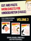 Image for Cut and Paste Worksheets for Kindergarten - Volume 3 (Faces) : This book has 20 full colour worksheets. This book comes with 6 downloadable kindergarten PDF workbooks.