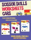 Image for Scissor Skills Worksheets (Cars) : This book has 20 full colour worksheets. This book comes with 6 downloadable kindergarten PDF workbooks.