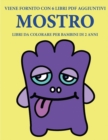 Image for Libri da colorare per bambini di 2 anni (Mostro) : Questo libro contiene 40 pagine a colori con linee extra spesse per ridurre la frustrazione e aumentare la fiducia. Questo libro aiutera i bambini a 