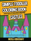 Image for SIMPLE TODDLER COLORING BOOK  CASTLES :
