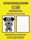 Image for TRACE AND COLOR WORKSHEETS  DOGS : THIS