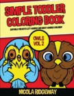 Image for Simple Toddler Coloring Book (Owls 2) : This book has 40 coloring pages with extra thick lines. This book will assist young children to develop pen control and to exercise their fine motor skills