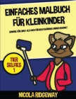 Image for Einfaches Malbuch fur Kleinkinder (Tier Selfies 1)