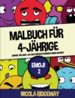 Image for Malbuch fur 4-Jahrige (Emoji 2) : Dieses Buch bietet 40 Seiten in Farbe. Dieses Buch soll kleinen Kindern helfen, die Kontrolle uber den Stift zu entwickeln und ihre Feinmotorik zu trainieren.