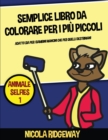 Image for Semplice libro da colorare per i piu piccoli                                             (Animale Selfies 1)