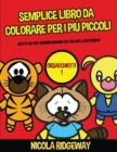 Image for Semplice libro da colorare per i piu piccoli (Orsacchiotti 1)