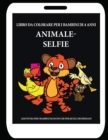 Image for Libro da colorare per i bambini di 4 anni (Animale - Selfie)