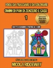 Image for Fogli di lavoro dei tracciati e dei colori (Omini di Pan di Zenzero e Case 1) : Questo libro e stato progettato per aiutare i bambini a sviluppare il controllo sulla penna e ad allenare le loro capaci