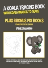 Image for A Koala Tracing Book (With Koala Images to Trace)