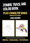 Image for Zombie Trace and Color Book : This zombie trace and color book has 38 zombie trace and color pages