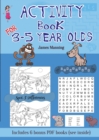 Image for Activity Book for 3 - 5 Year Olds : This book has over 80 puzzles and activities for children aged 3 to 5. This will make a great educational activity book