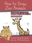 Image for How to Draw Zoo Animals (A book on how to draw animals kids will love) : This book has over 300 detailed illustrations that demonstrate how to easily draw 36 zoo animals step by step